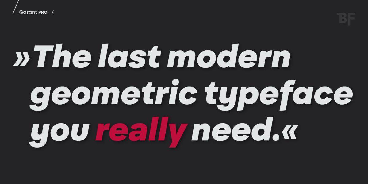 The last modern geometric typeface you really need!